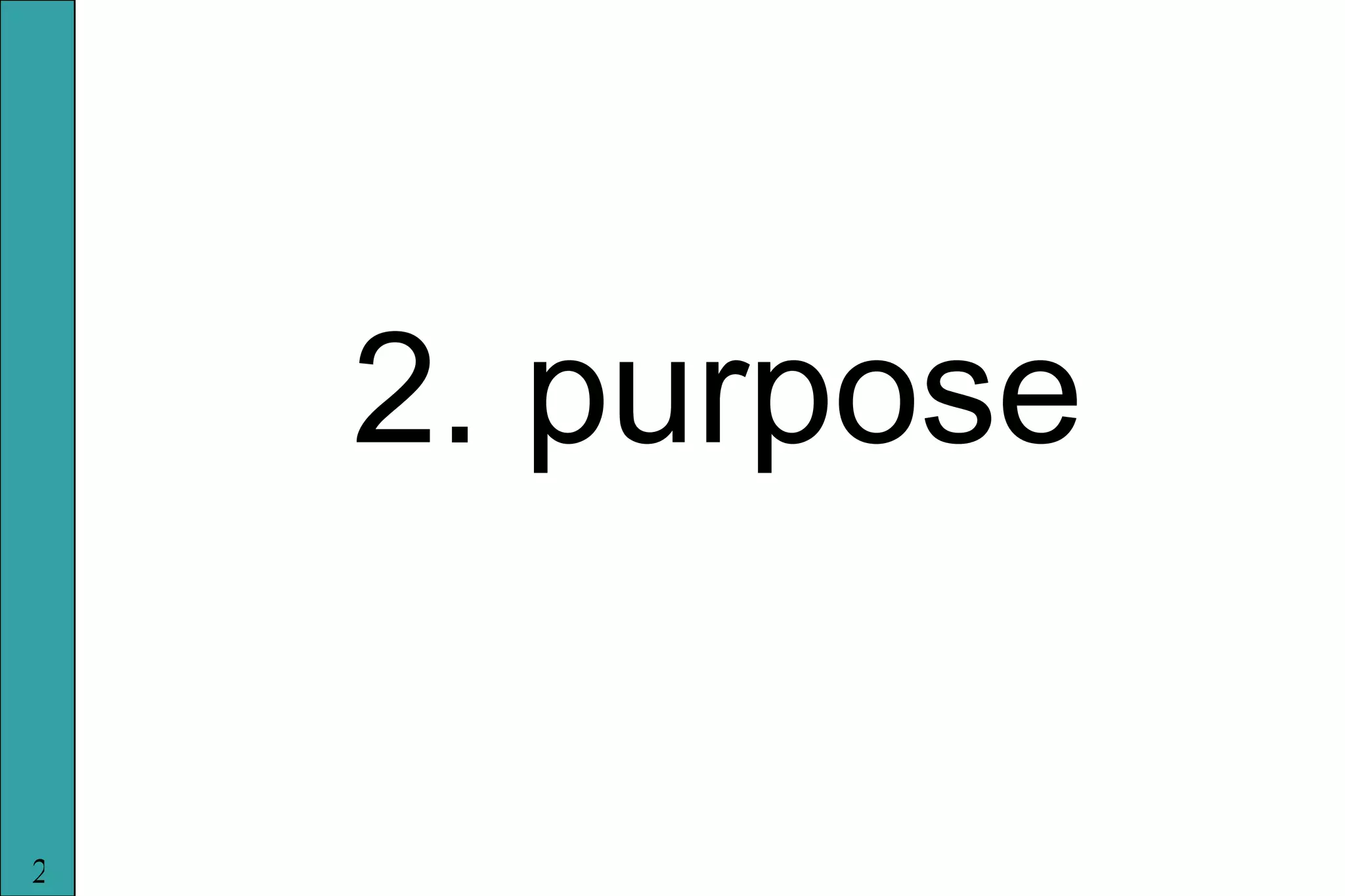 2. purpose
