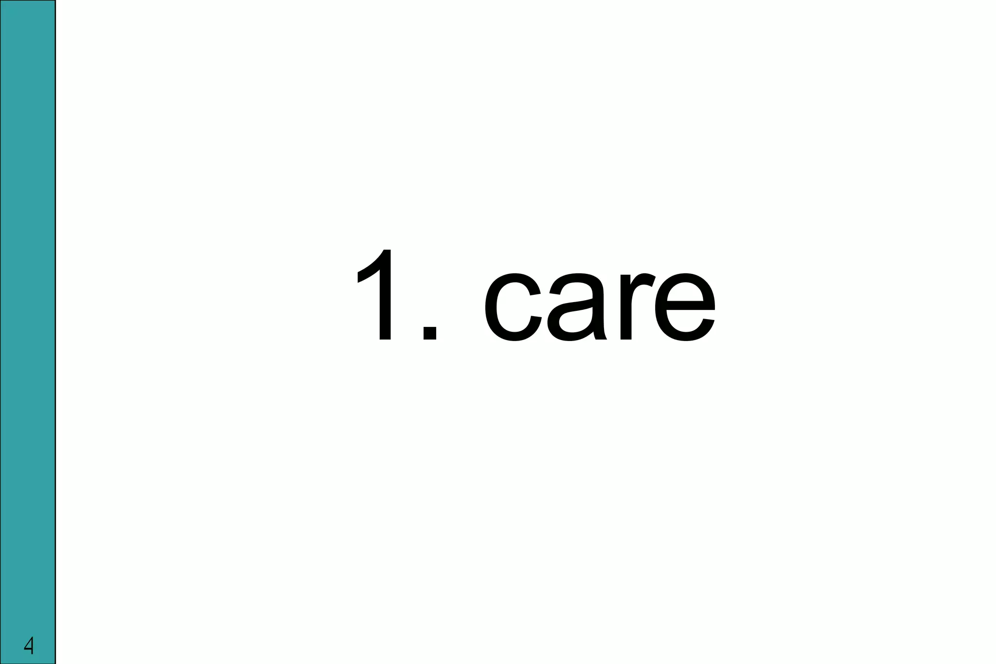 1. care