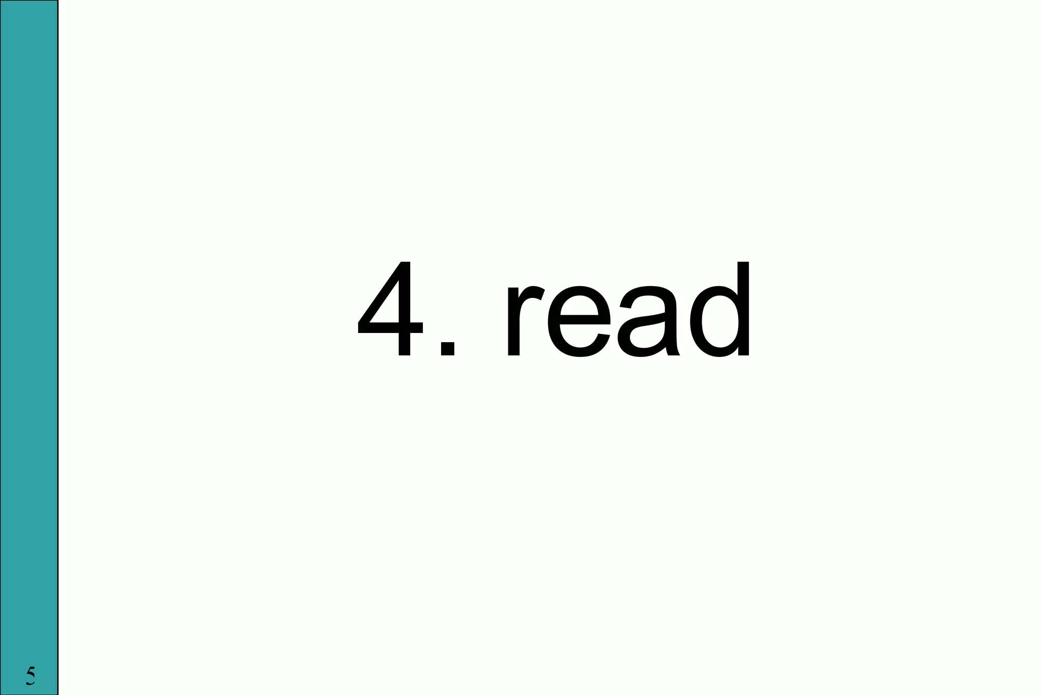 4. read