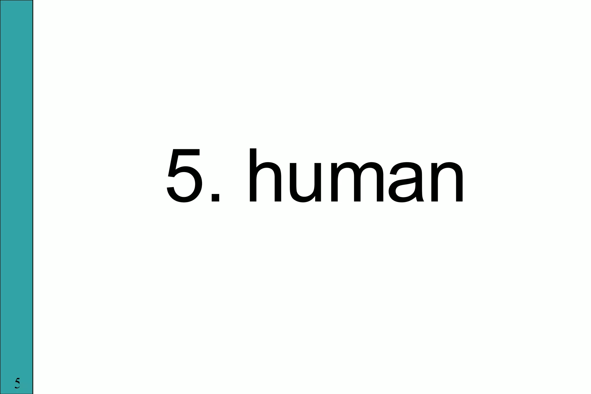 5. human