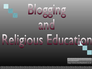 Blogging and  Religious Education 