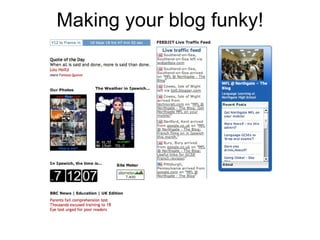 Making your blog funky! 