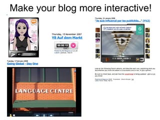 Make your blog more interactive! 