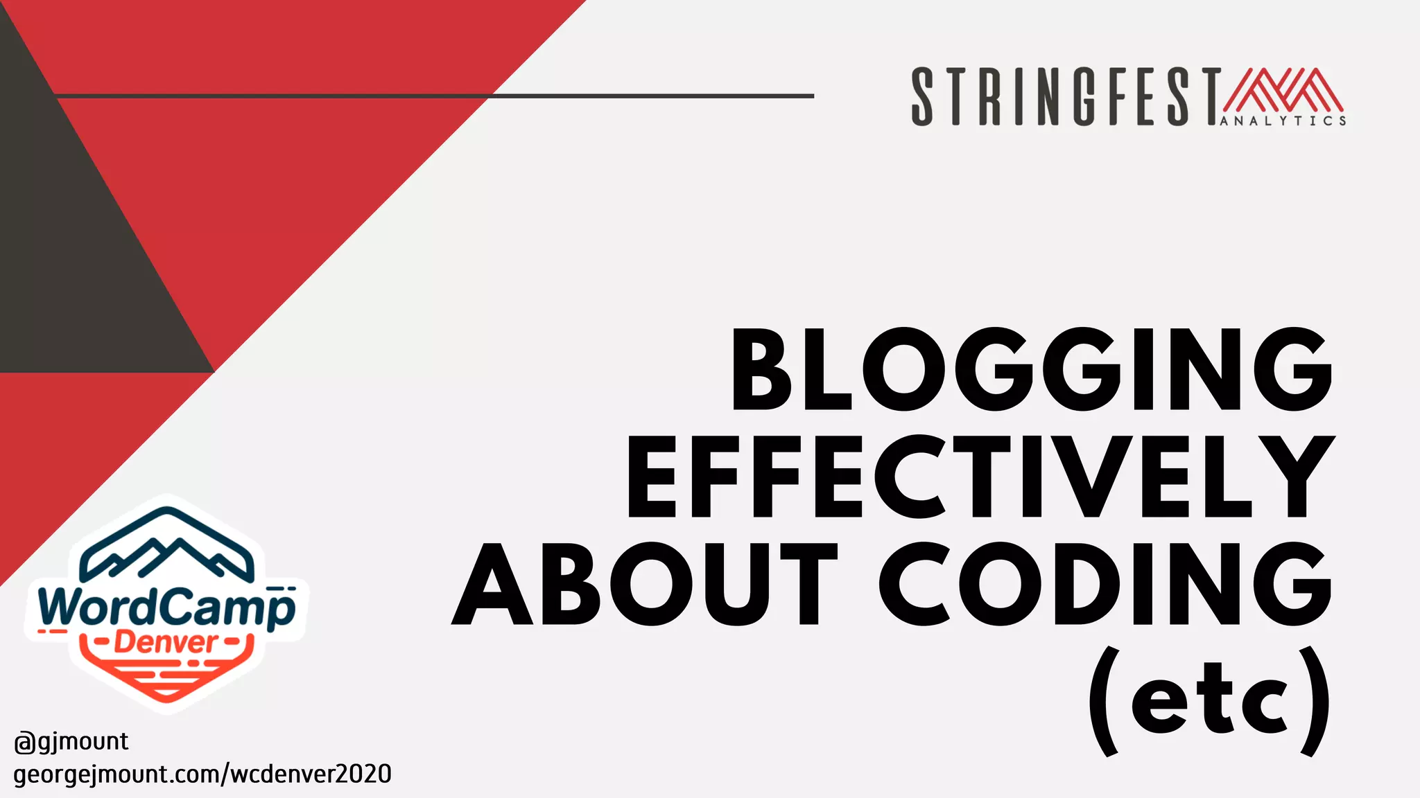 BLOGGING
EFFECTIVELY
ABOUT CODING
(etc)