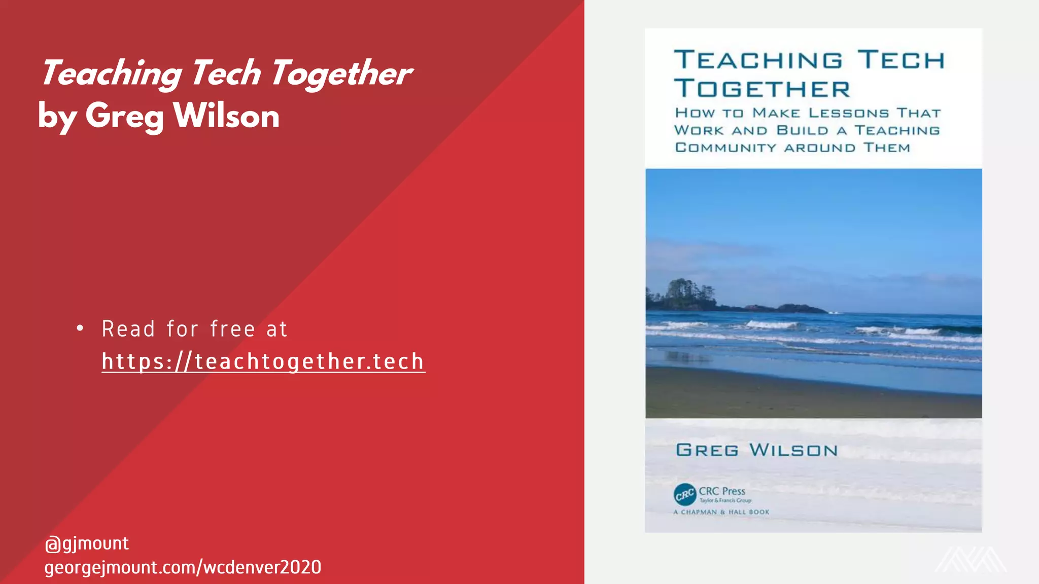 •
Teaching Tech Together
by Greg Wilson