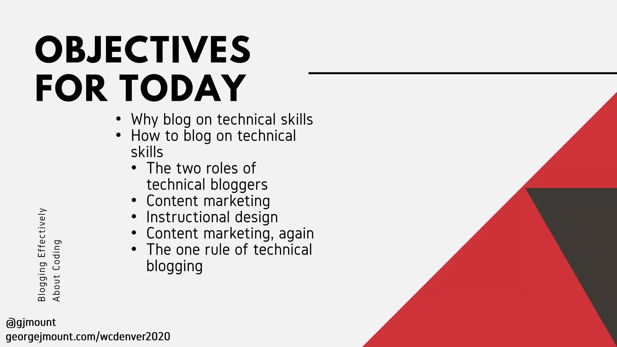 OBJECTIVES
FOR TODAY
•
•
•
•
•
•
•