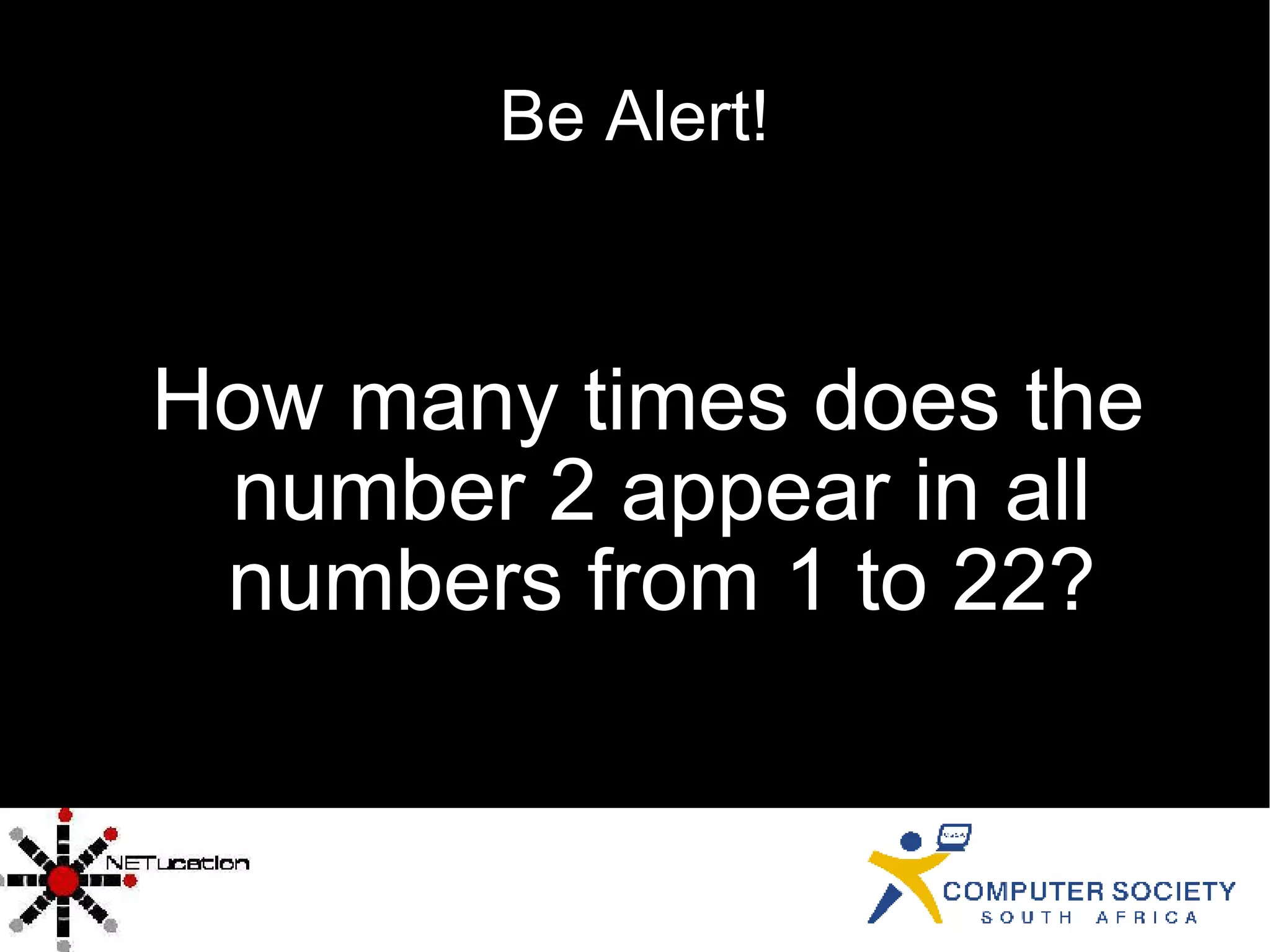 Be Alert! How many times does the number 2 appear in all numbers from 1 to 22? 