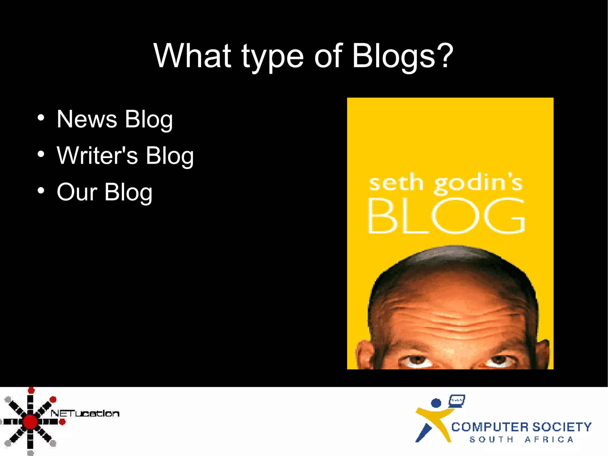 What type of Blogs? News Blog Writer's Blog Our Blog 