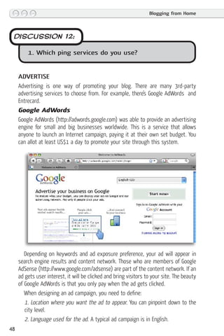 Blogging from Home




 DISCUSSION 12:

         1. Which ping services do you use?


     ADvertise
     Advertising is o...
