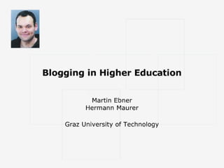 Blogging in Higher Education