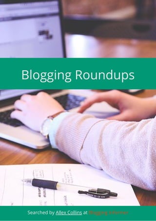Blogging Roundups
Searched by at Blogging InformerAllex Collins
 
