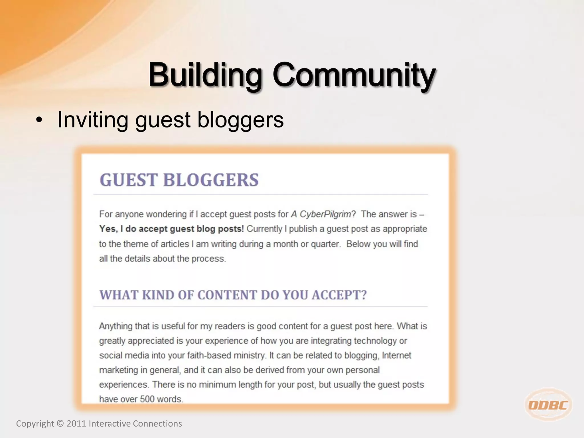 • Inviting guest bloggers




Copyright © 2011 Interactive Connections
 