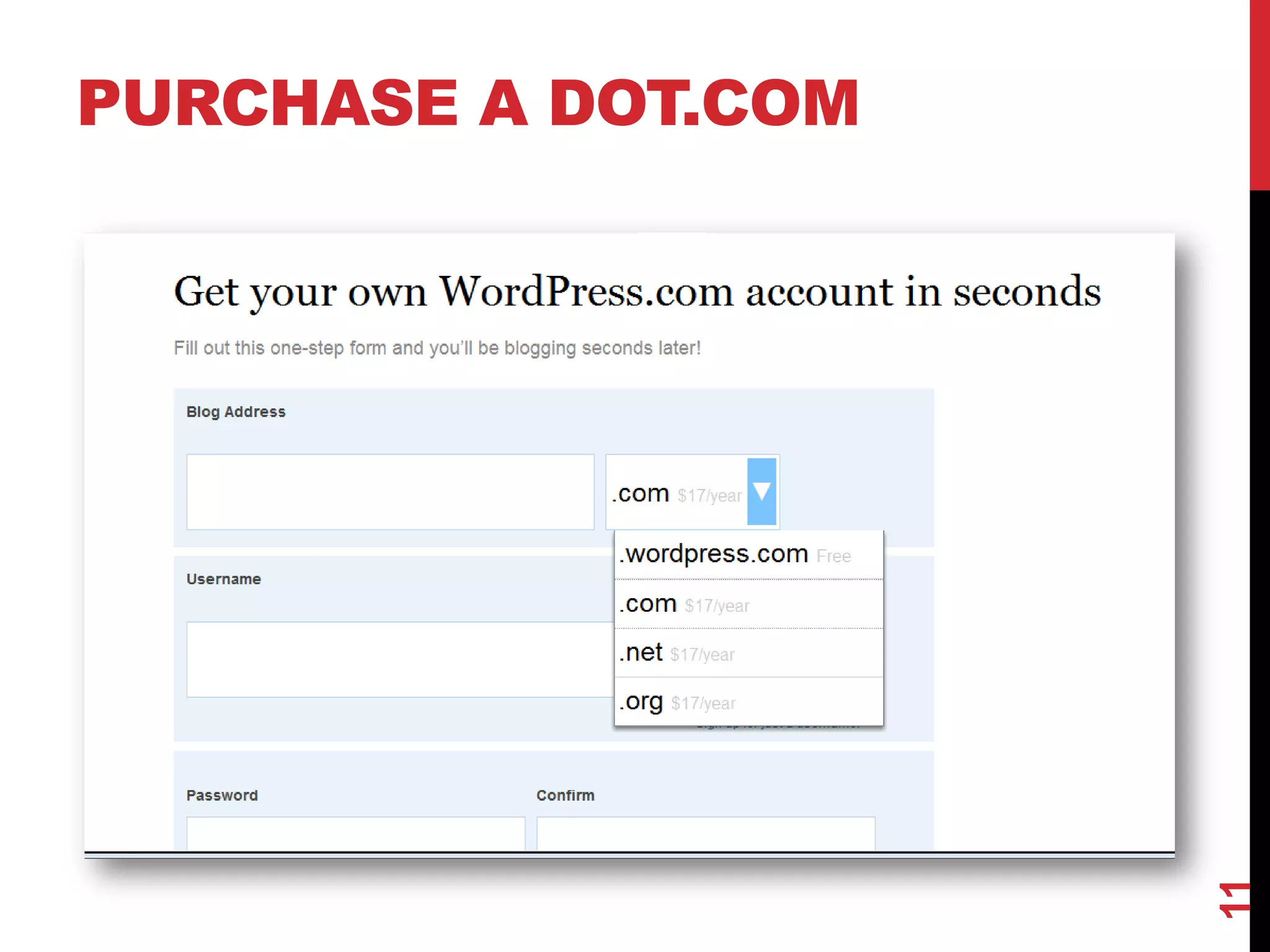 PURCHASE A DOT.COM




                     11
 