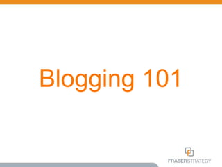    Blogging 101 
