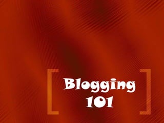 Blogging 101<br />
