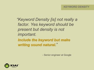 • Use your main
keyword a few more
times in the blog and
once in the last
paragraph.
• Use lots of synonyms
BODY TEXT
 