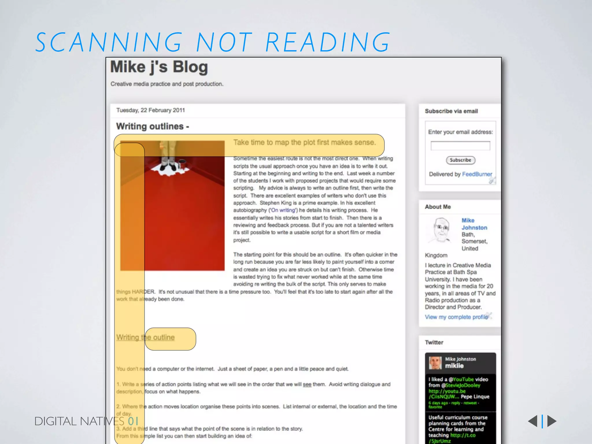 S C A N N I N G N OT R E A D I N G




DIGITAL NATIVES 01
 