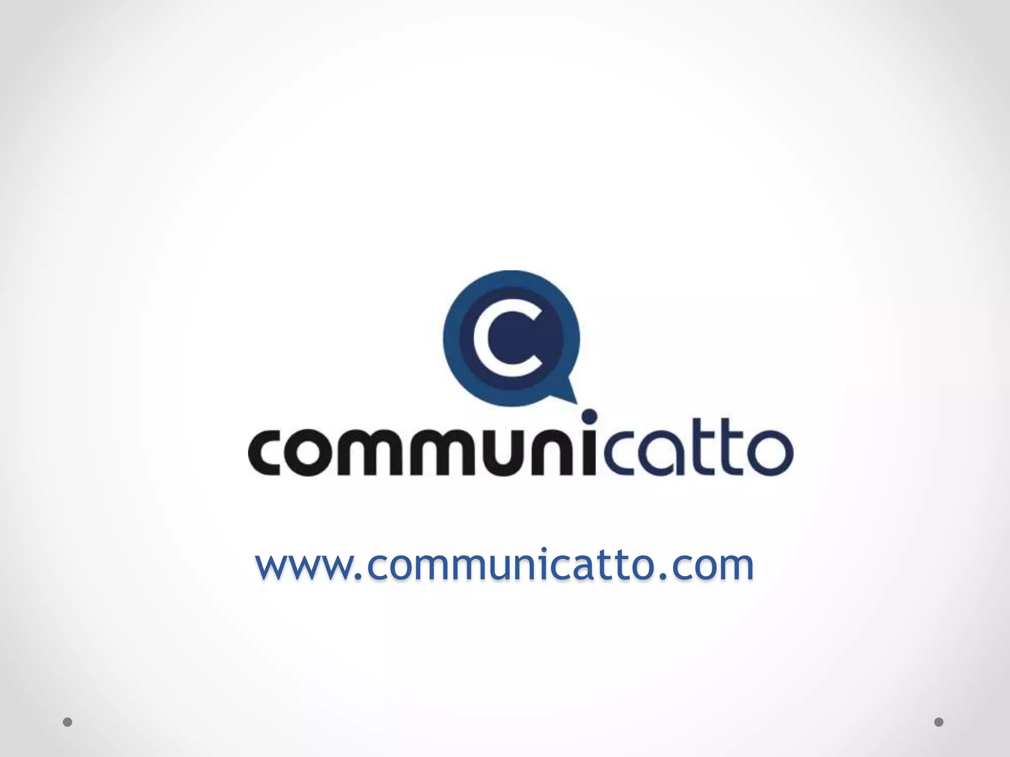 www.communicatto.com
 