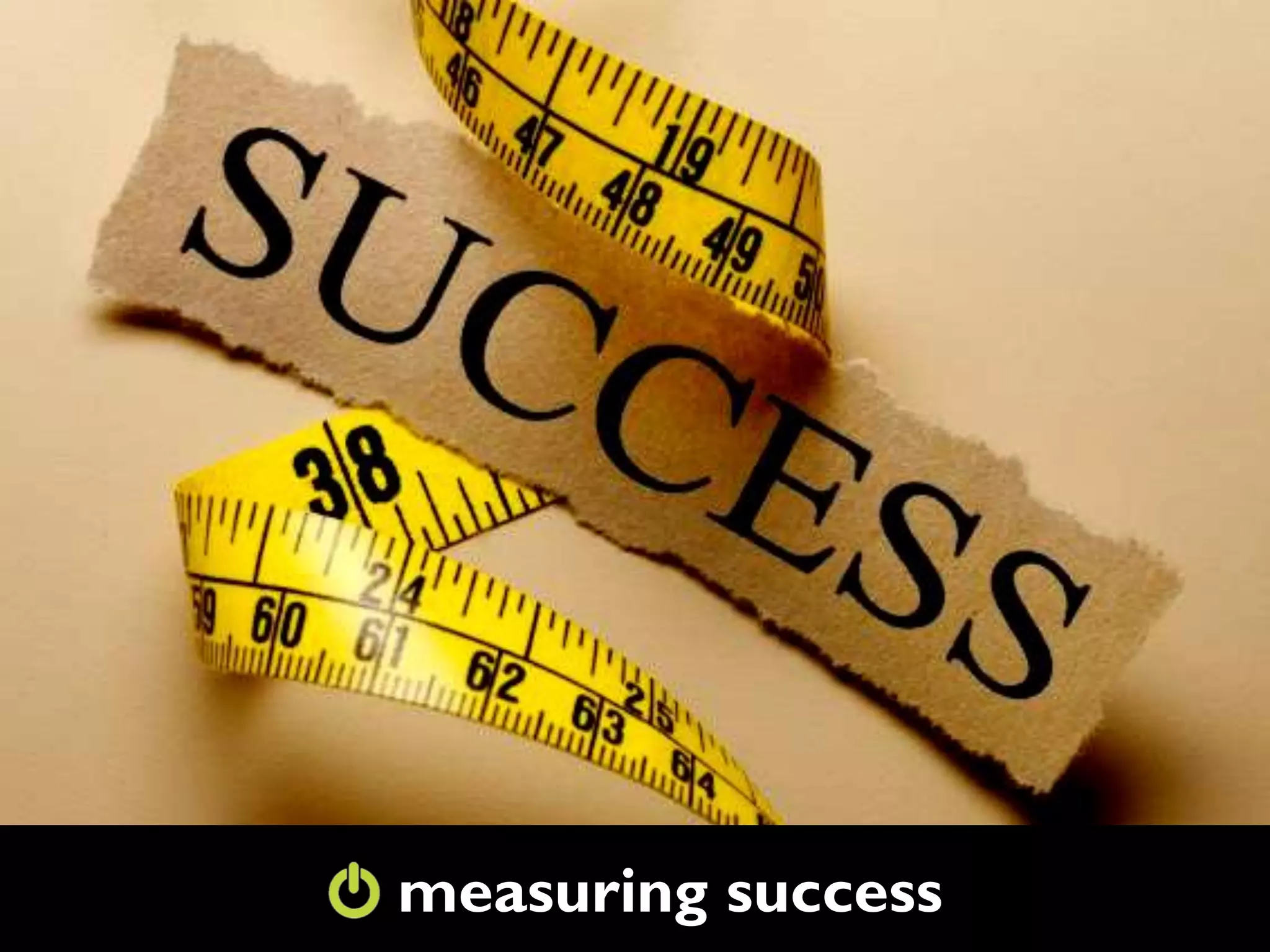 measuring success
 