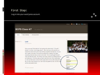 First Step:Log in into your word press account.