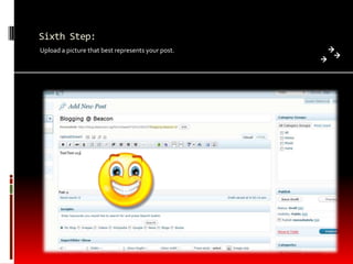 Sixth Step: Upload a picture that best represents your post.