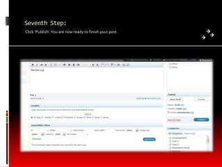 Seventh Step:Click ‘Publish’. You are now ready to finish your post.