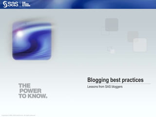 Blogging best practices Lessons from SAS bloggers 