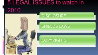 5 LEGAL ISSUES to watch in 2010 