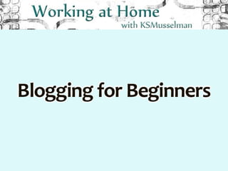 Blogging for Beginners