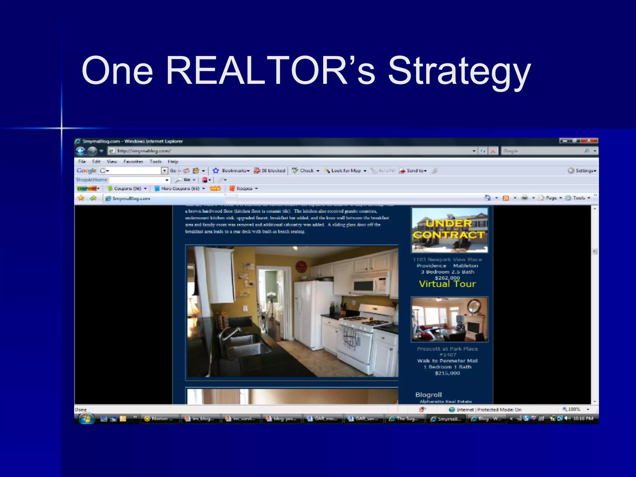 One REALTOR’s Strategy
 
