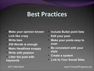 Best Practices <ul><li>Make your opinion known </li></ul><ul><li>Link like crazy </li></ul><ul><li>Write less </li></ul><u...