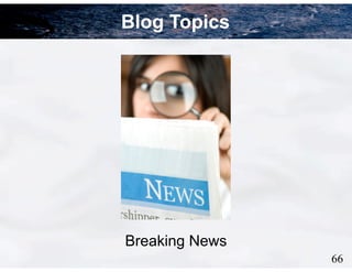 10
Blog Topics
Breaking News
66
 