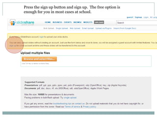 Press the sign up button and sign up.  The free option is enough for you in most cases at school.