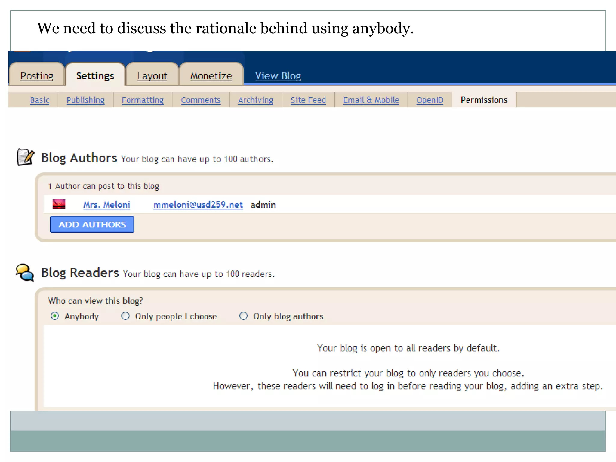 We need to discuss the rationale behind using anybody.