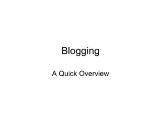 Blogging A Quick Overview 
