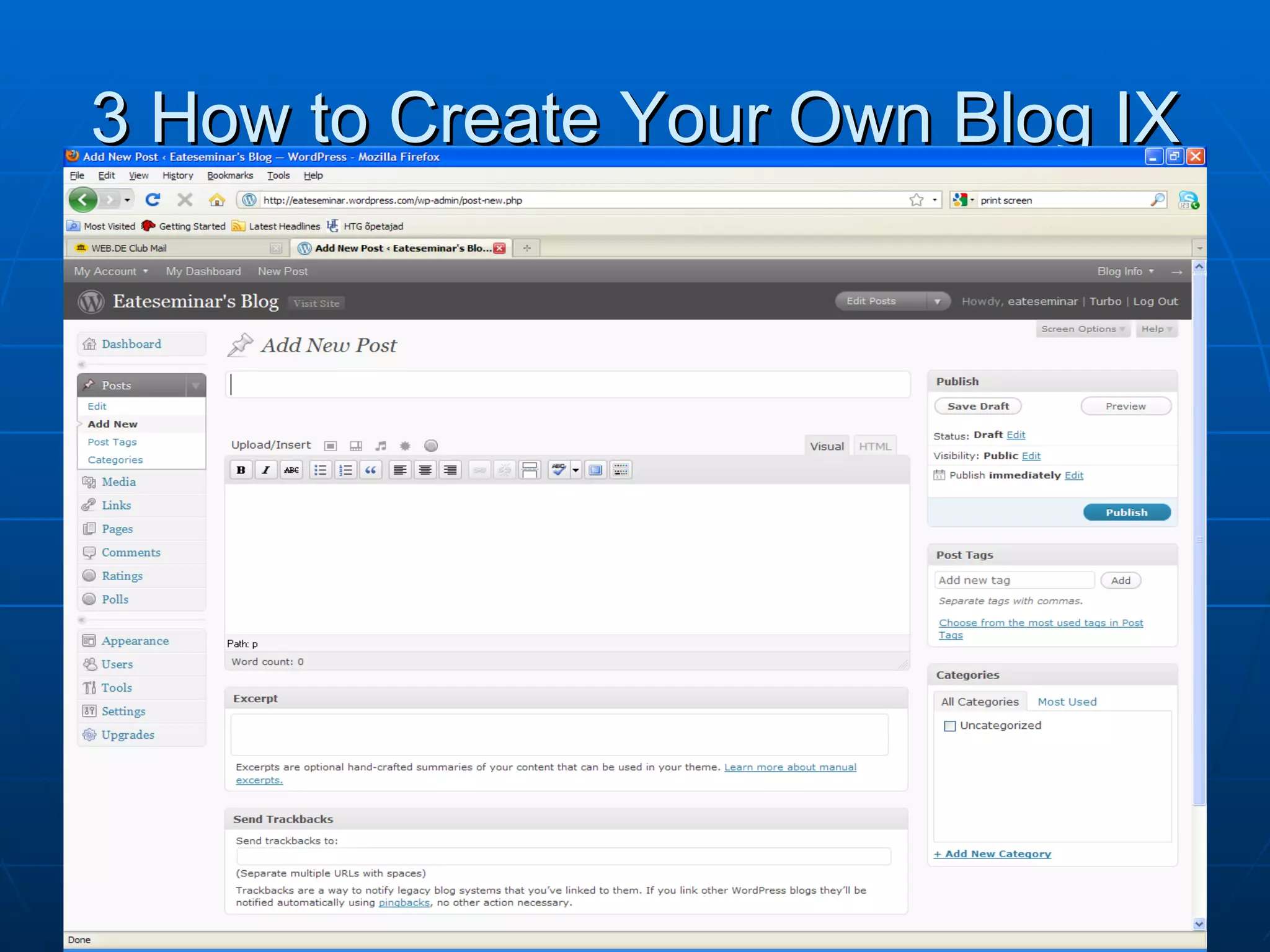 3 How to Create Your Own Blog IX 