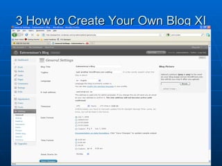 3 How to Create Your Own Blog XI 