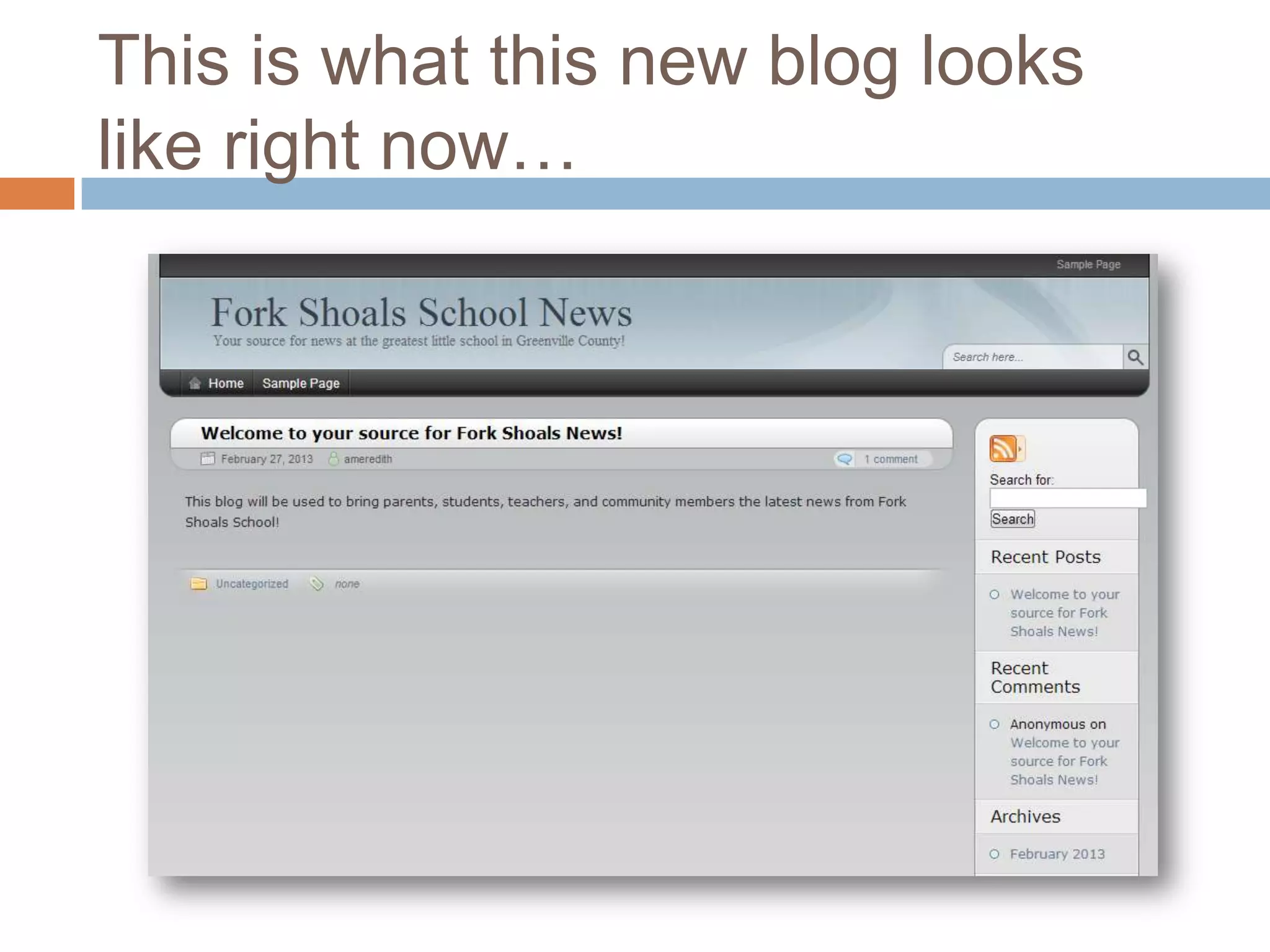 This is what this new blog looks
like right now…
 