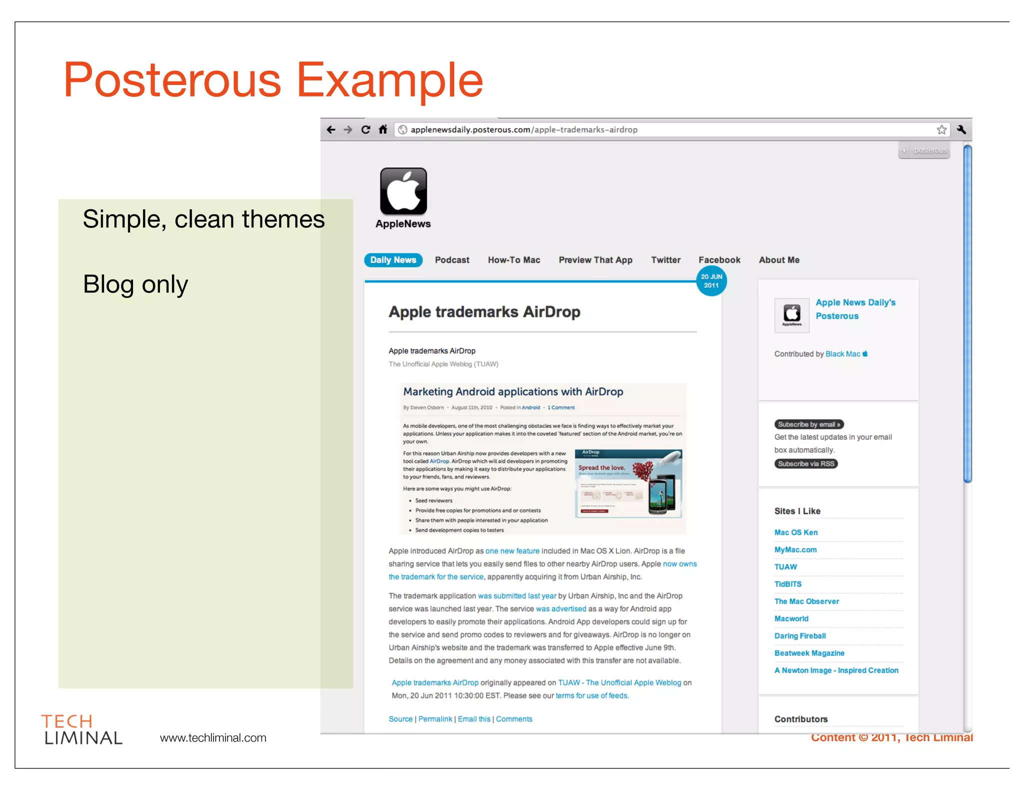 Posterous Example

Simple, clean themes

Blog only




      www.techliminal.com   Content © 2011, Tech Liminal
 