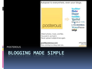 POSTEROUS Blogging Made Simple 