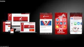 Mobile
www.superception.fr
 