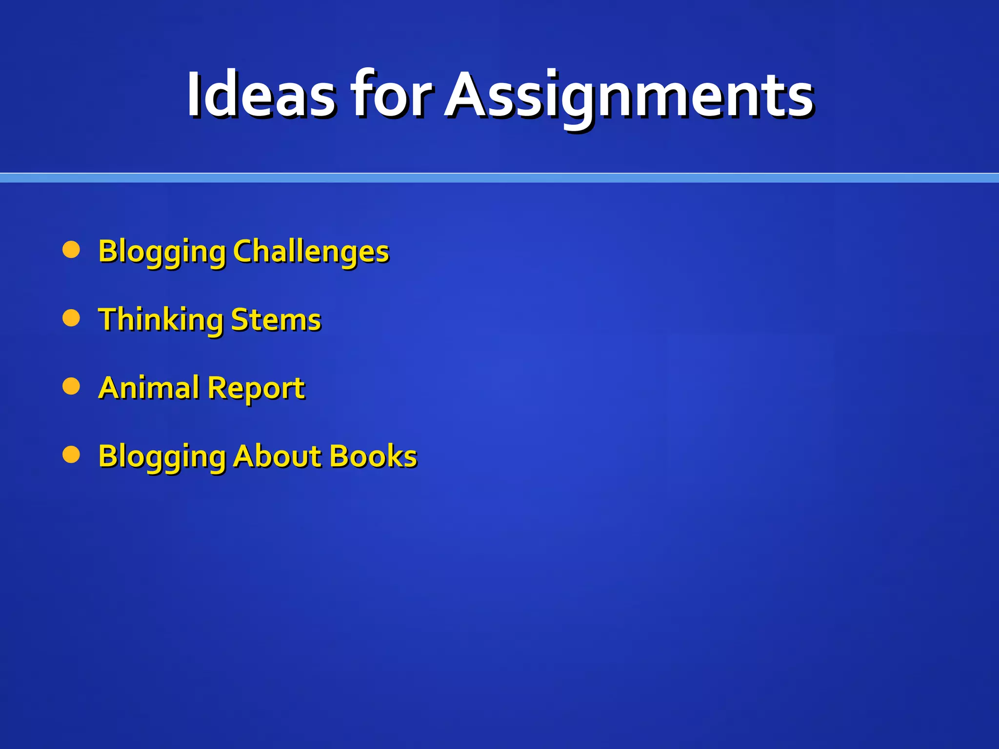 Ideas for Assignments Blogging Challenges Thinking Stems Animal Report Blogging About Books 