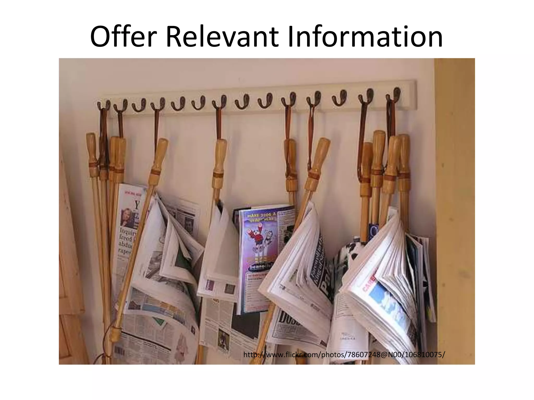 Offer Relevant Information http://www.flickr.com/photos/78607248@N00/106810075/
