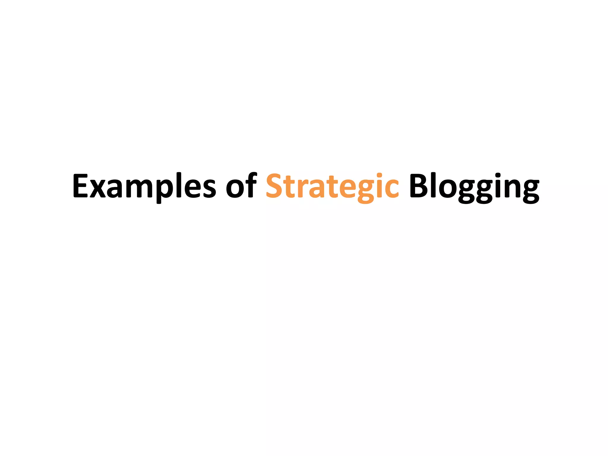 Examples of Strategic Blogging