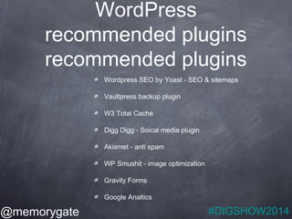 WordPress 
recommended plugins 
recommended plugins 
Wordpress SEO by Yoast - SEO & sitemaps 
Vaultpress backup plugin 
W3...