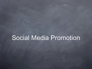 Social Media Promotion 
 