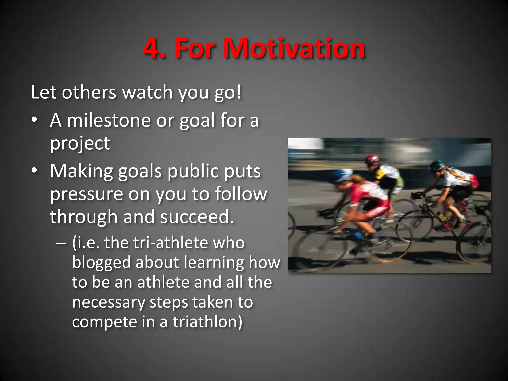 Build your personal brand: Be distinctive, relevant and consistentBenefits of Blogging	Create AuthorityHelp Build an AudienceHelp Build Your BrandFor MotivationFor AttractionTo Monetize