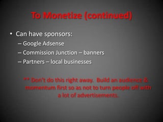 3. Build Your BrandYour brand is build through the relationship you create with others.Use YOU in your blogCreate contextWhat do you stand for/against?What are your rituals?What’s your kryptonite?