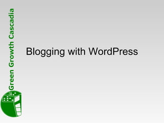 Blogging with WordPress 
