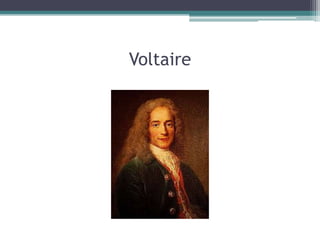Voltaire

 